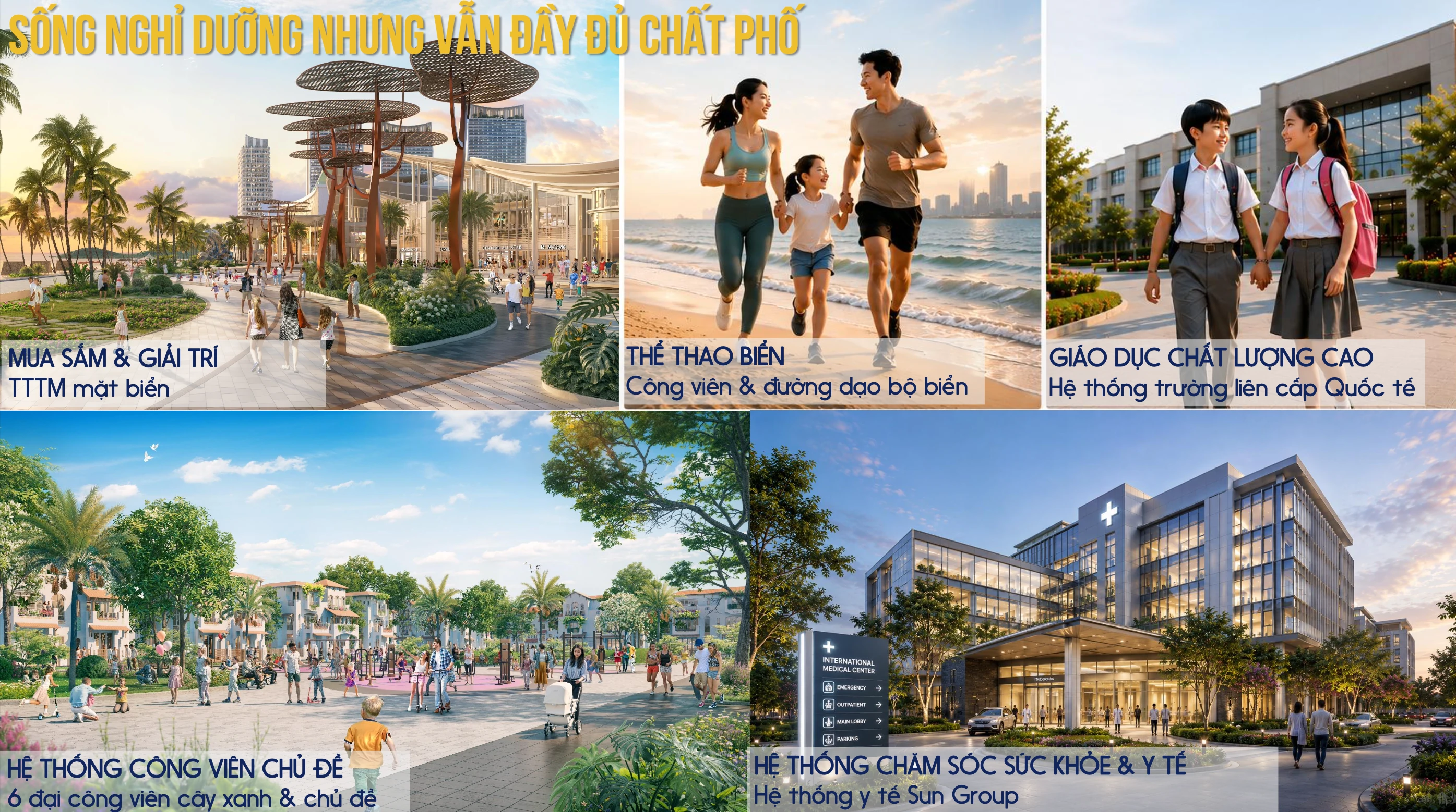 Tiện ích đô thị · Sống nghỉ dưỡng nhưng vẫn đầy đủ chất phố
